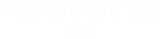 CENTURY 21 Plus CENTURY 21 Plus